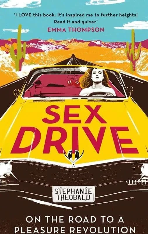 Sex Drive By Stephanie Theobald
